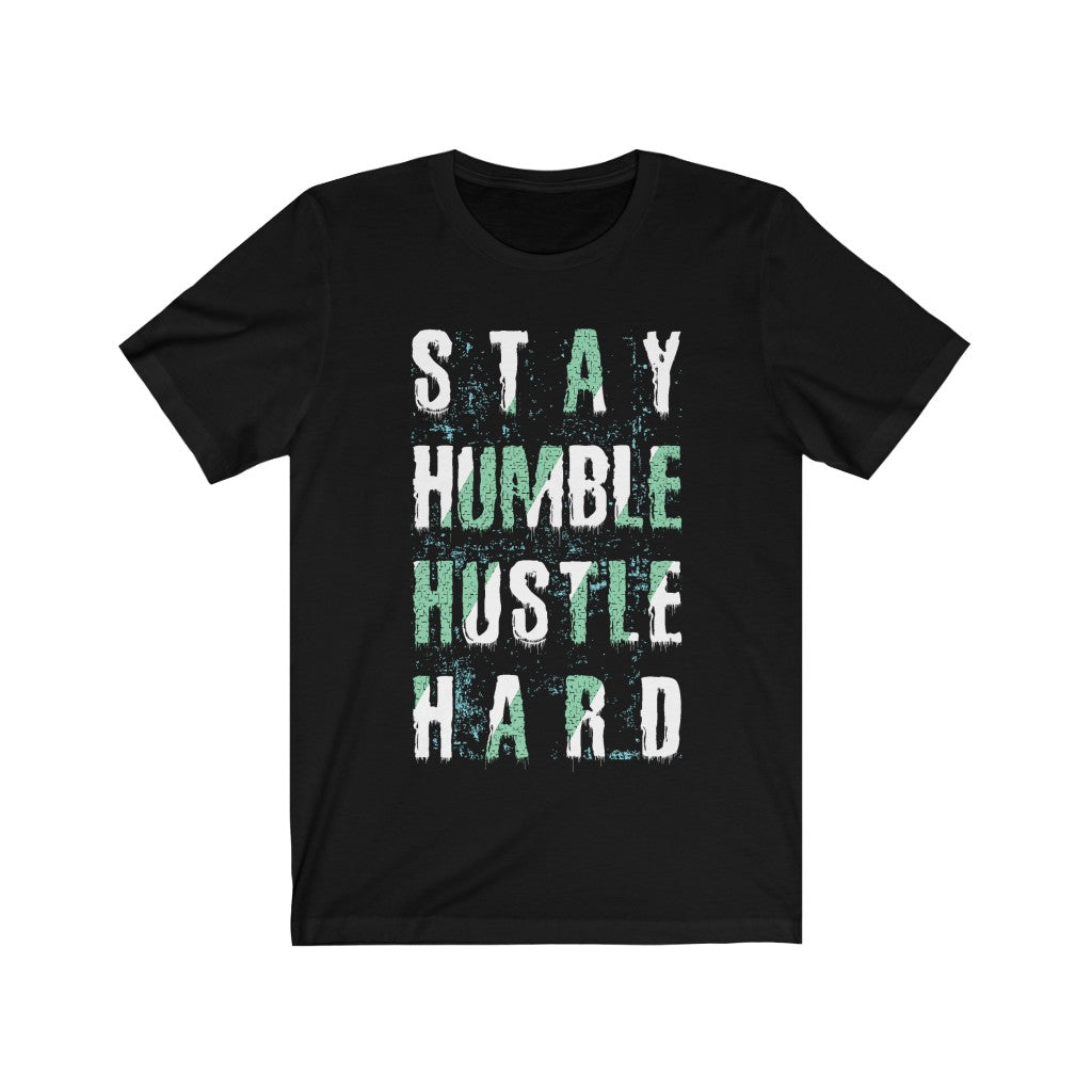 Stay Humble Hustle Hard Lettering T-Shirt - MeJ-design